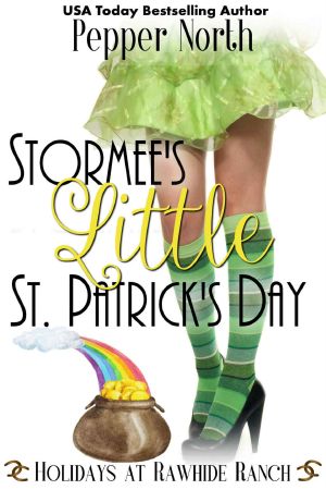 [Holidays at Rawhide Ranch 06] • Stormee’s Little St. Patrick’s Day